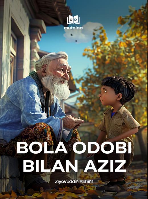 Bola – odobi bilan aziz