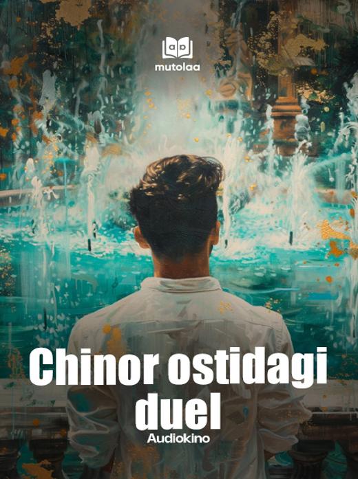 Chinor ostidagi duel (audiokino)