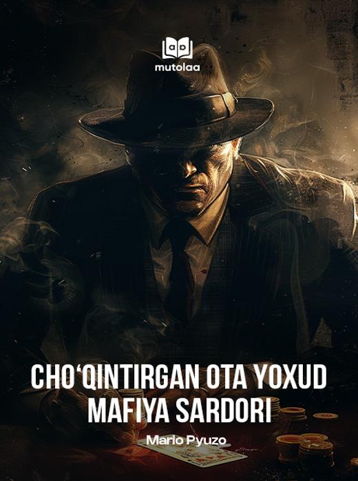 Choʻqintirgan ota yoxud mafiya sardori