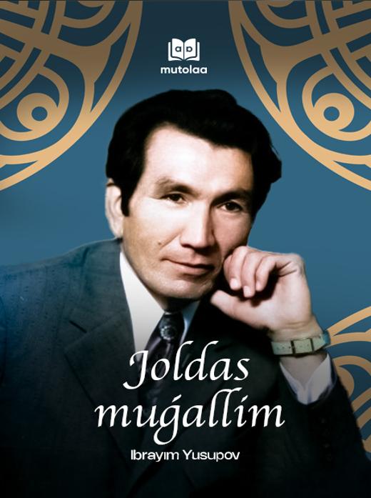 Joldas muǵallim (qoraqalpoq tilida)