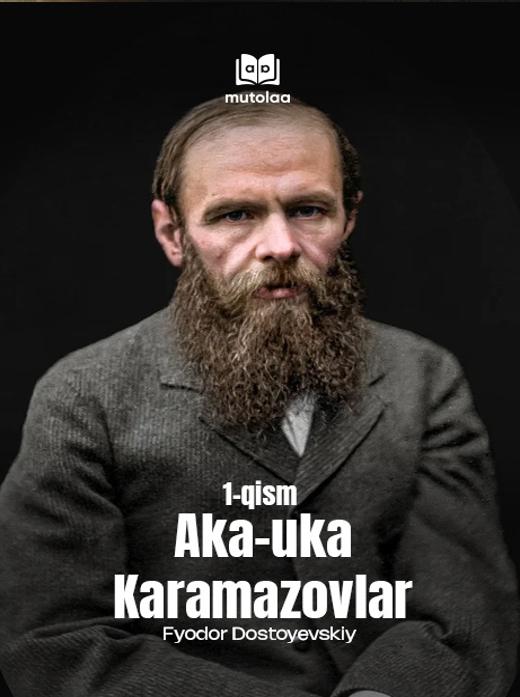 Aka-uka Karamazovlar. 1-qism