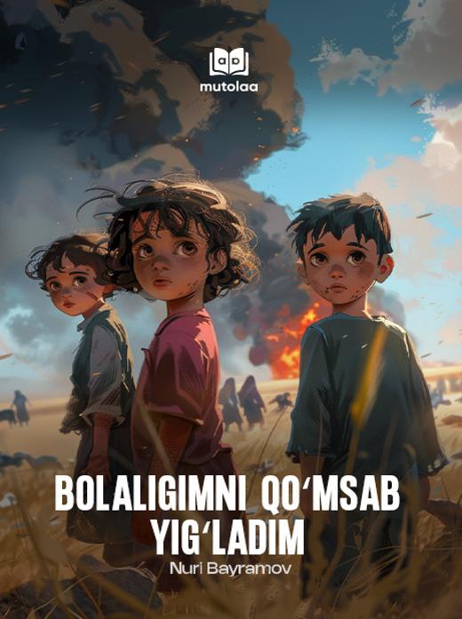 Bolaligimni qoʻmsab yigʻladim
