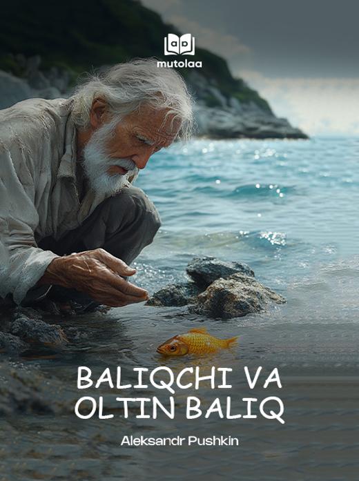 Baliqchi va oltin baliq haqida ertak