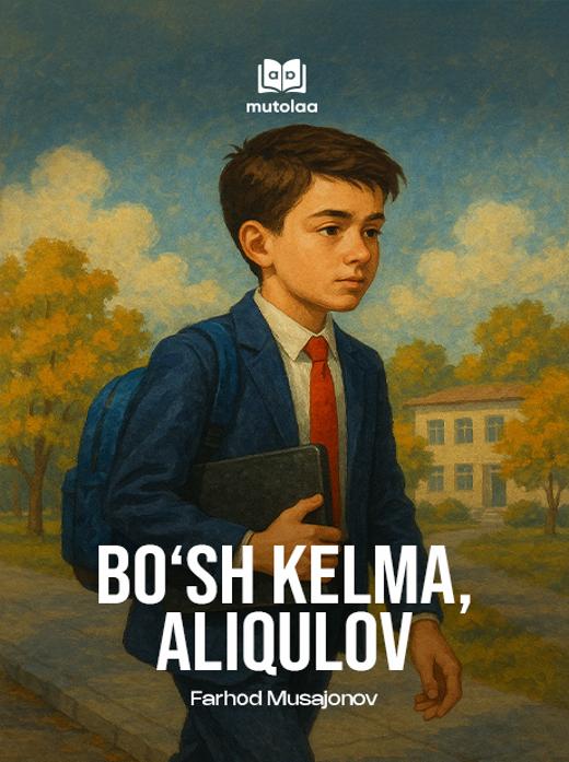 Boʻsh kelma, Aliqulov!