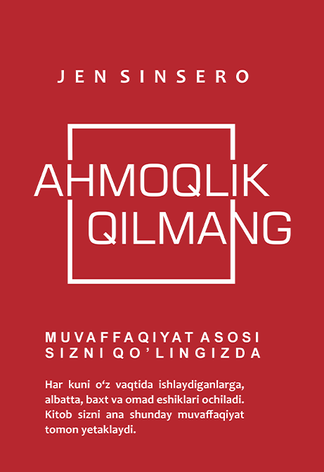 Ahmoqlik qilmang