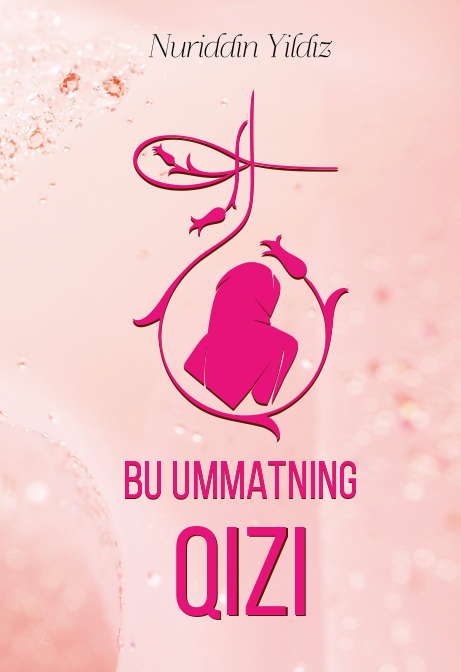 Bu ummatning qizi